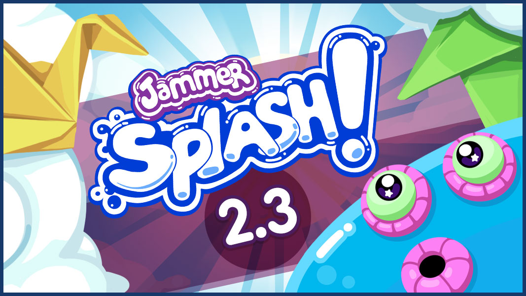 Jammer Splash! Update 2.3